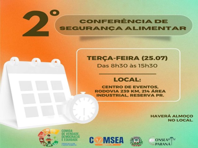 2 CONFERNCIA DE SEGURANA ALIMENTAR ACONTECE NESTA TERA-FEIRA EM RESERVA (PR)