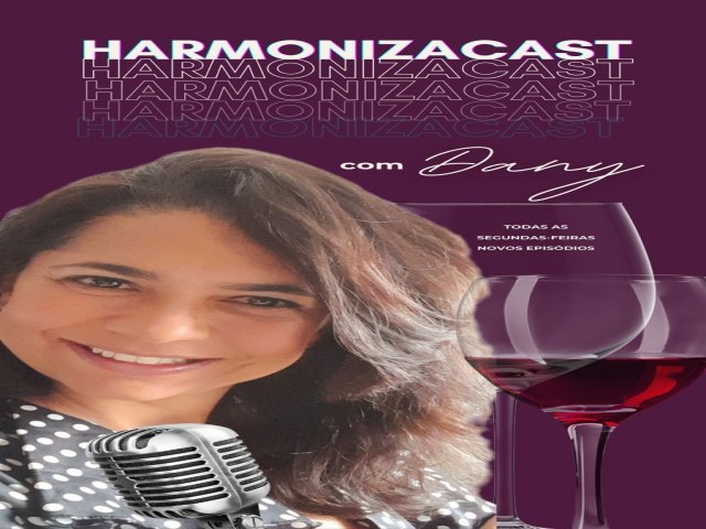 HarmonizaCast com Dany harmonizou Fofuxa a chef confeiteira