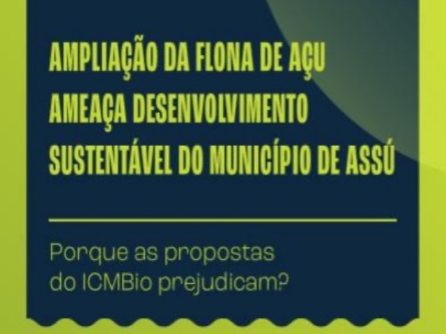 AMEAA- Propostas de ampliao da Flona de Ass ameaam desenvolvimento sustentvel do municpio, avalia Fecomrcio RN