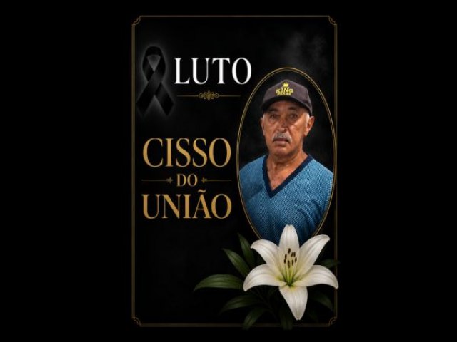  Cisso do Uni�o Morreu nesta segunda-feira (13) em Ass� RN