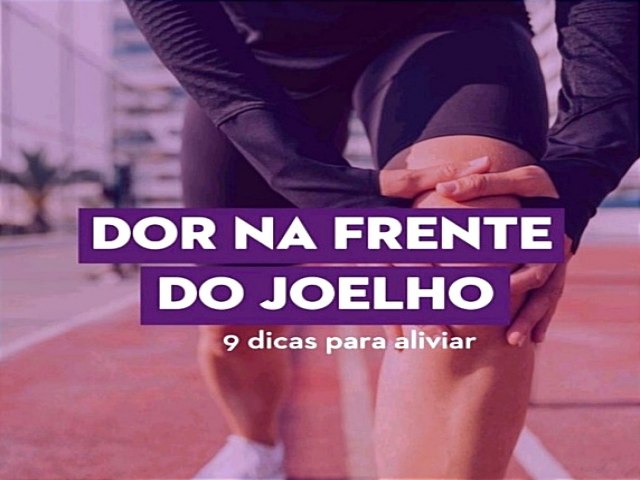 Especialista d 9 dicas para evitar dores na frente do joelho