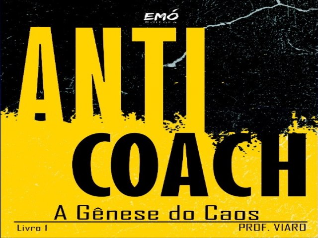 Prof. Viaro lana o livro AntiCoach - A Gnese do Caos