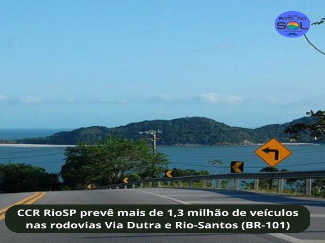 CCR RioSP prev mais de 1,3 milho de veculos nas rodovias Via Dutra e Rio-Santos (BR-101)