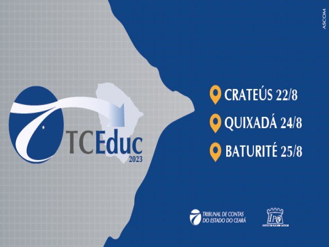 Ações educacionais do TCEduc 2023 chegam aos municípios de Crateús, Quixadá e Baturité
