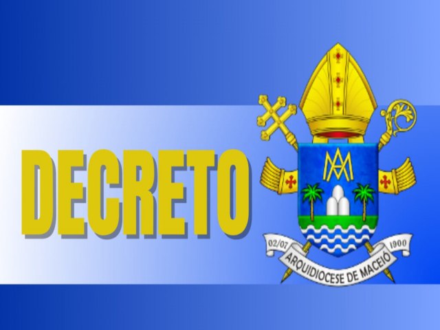 Arquidiocese de Macei anuncia nomeao do Colgio de Consultores e o novo Conselho Presbiteral