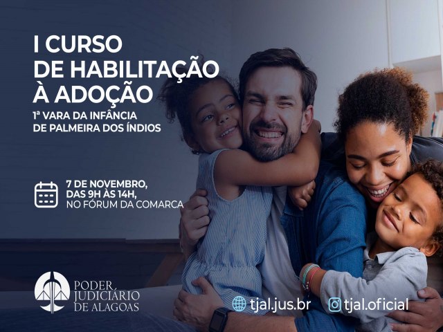 1 Vara de Palmeira dos ndios-AL inscreve para curso de habilitao  adoo