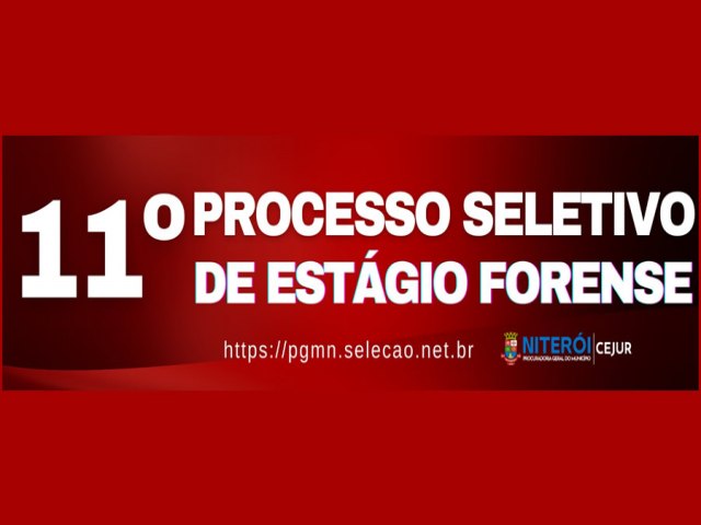 11 Processo Seletivo de Estgio Forense da PGM/Niteri  2024