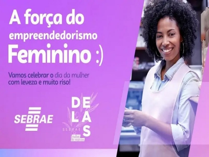 Dia do Empreendedorismo Feminino  celebrado com programao especial