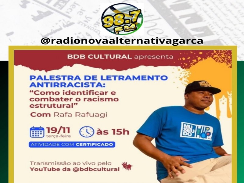 Conscincia Negra: palestra online aborda racismo estrutural e busca inspirar mudanas