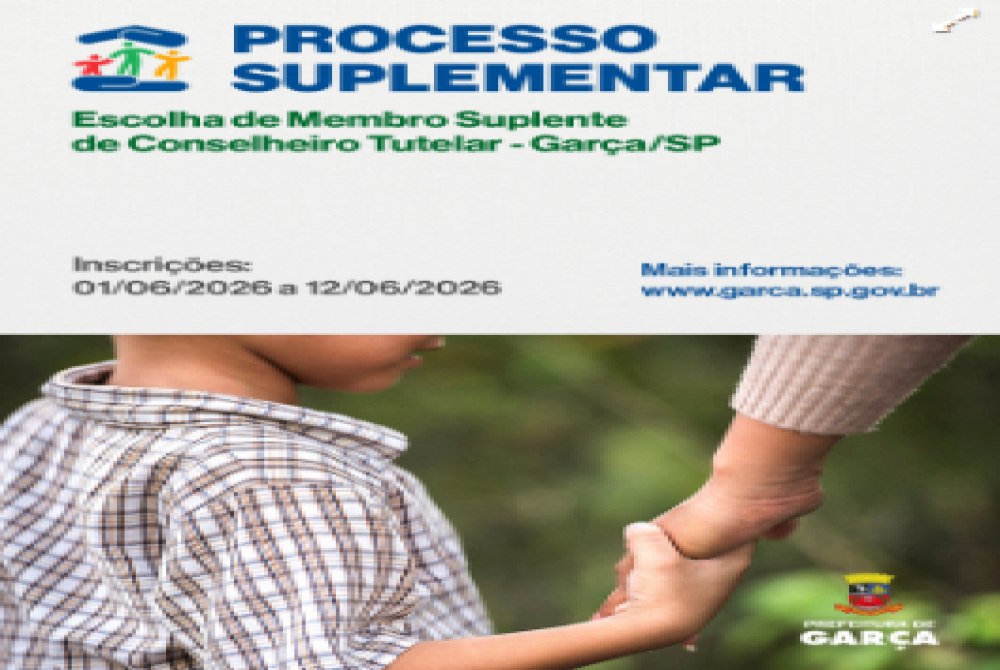 Processo de Escolha Suplementar para Membro Suplente do Conselho Tutelar de Gar�a/SP