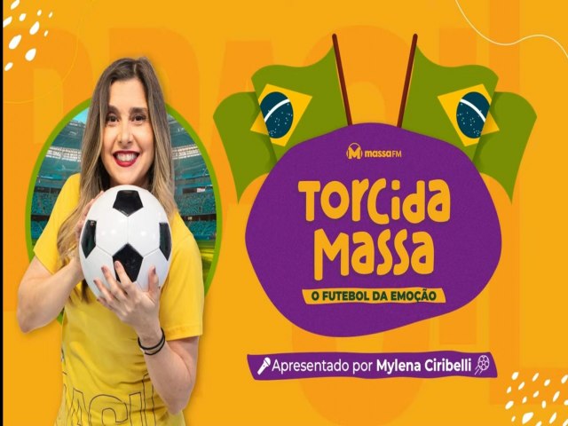 Torcida Massa: edi��o especial com Mylena Ciribelli e equipe da Massa FM acontece amanh�, ap�s a grande decis�o do Mundial FIFA 2026