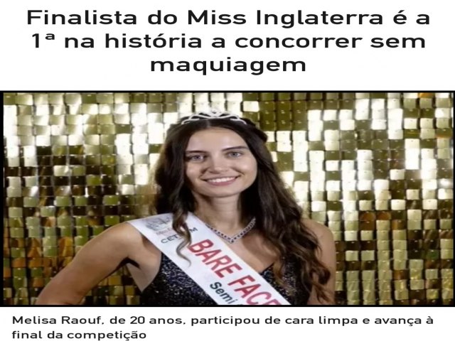 Finalista Do Miss Inglaterra e a 1 na histria a concorrer sem maquiagem 