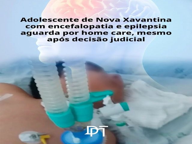 Adolescente de Nova Xavantina com encefalopatia e epilepsia aguarda por home care, mesmo aps deciso Judicial