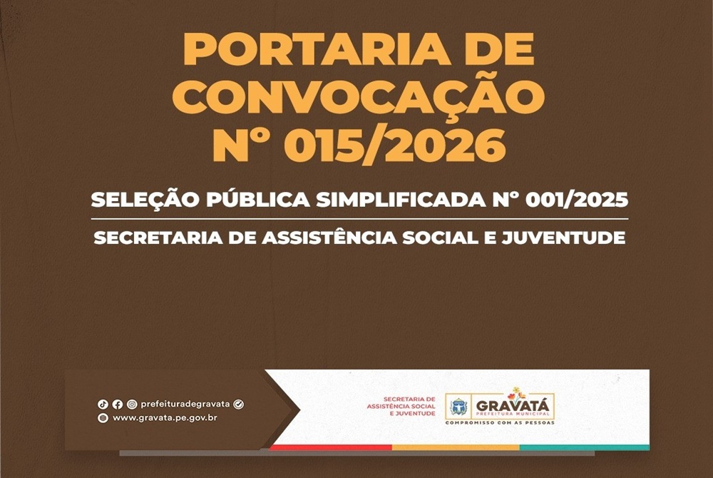 Prefeitura de Gravat� divulga resultado da 18� convoca��o da Sele��o Simplificada da Assist�ncia Social