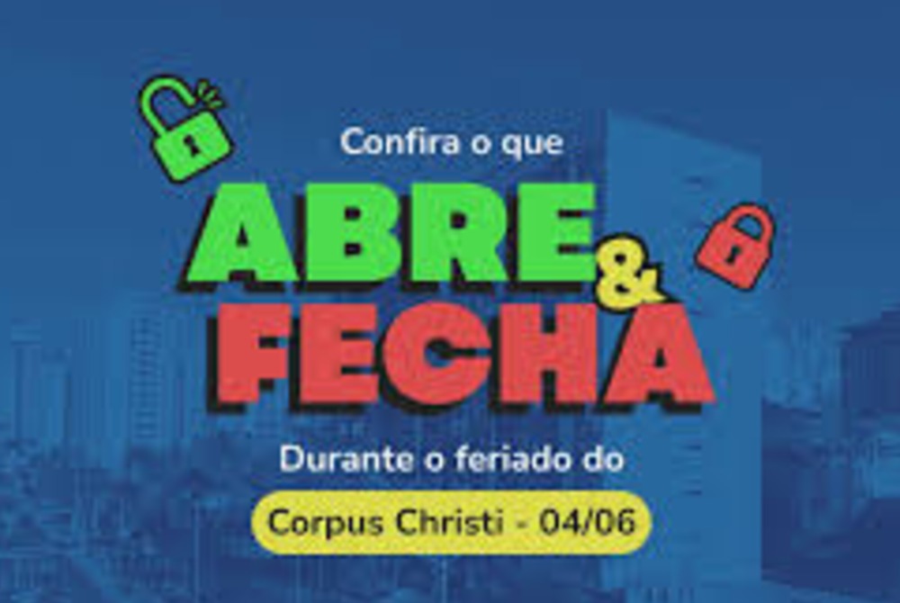 CONFIRA  -  Saiba o que abre e fecha durante o dia de Corpus Christi, na Para�ba