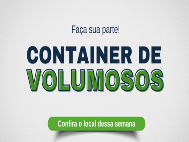 Container de resduos volumosos no bairro Santa Terezinha