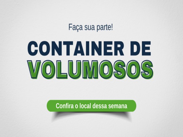 Container de resduos volumosos no bairro Vale Verde