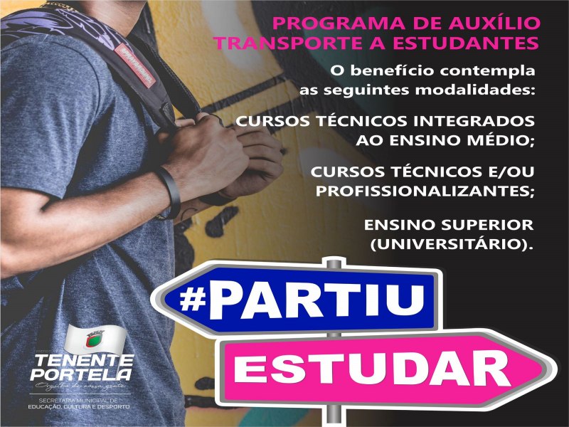 PARTIU ESTUDAR: TENENTE PORTELA ABRE DIA QUATORZE AS INSCRIES PARA O PROGRAMA AUXLIO TRANSPORTES DE ESTUDANTES