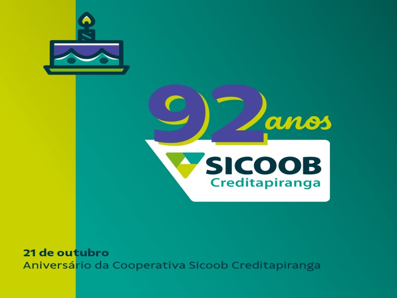 Sicoob Creditapiranga comemora 92 anos de histria