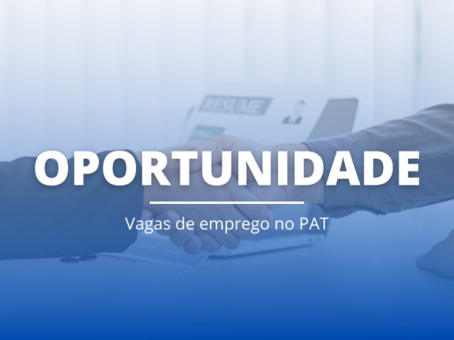 PAT de Aparecida tem oportunidades de trabalho