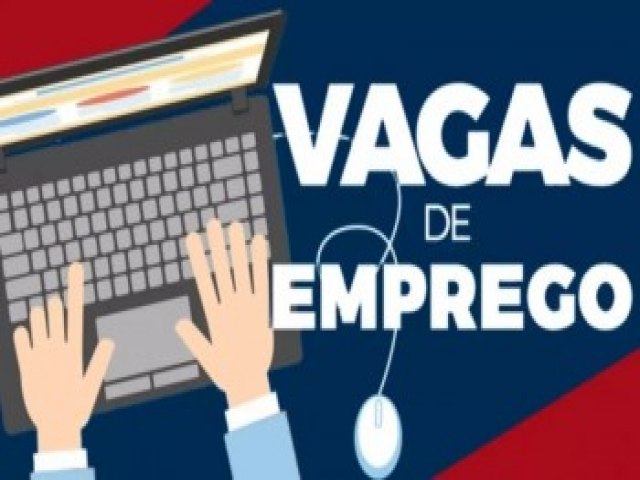 Empresas abrem vagas de emprego, estgio e trainee; veja lista