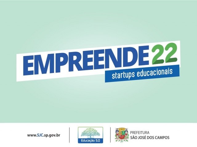 Prefeitura de So Jos realiza Empreende Startups Educacionais 2022