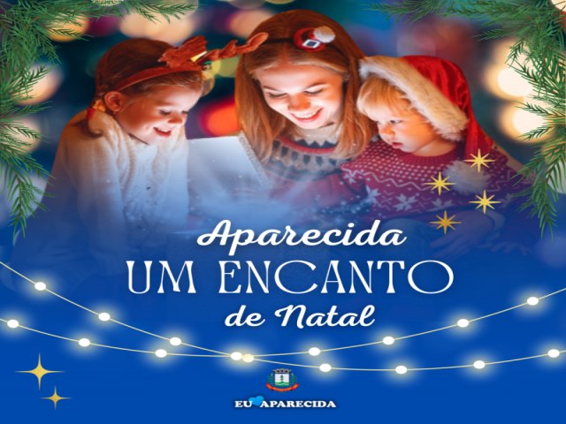 Programao de Natal de Aparecida comea nesta sexta-feira, dia 09