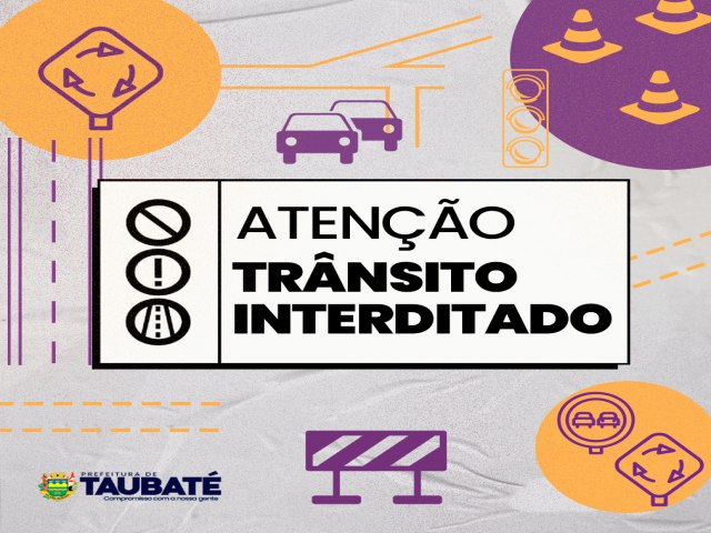 Taubat: SEMOB interdita Avenida no bairro So Gonalo