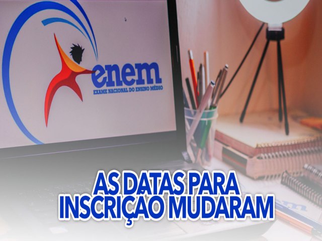 Inscries para o Enem so adiadas para junho