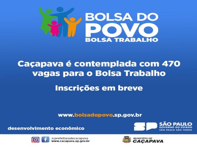 Caapava  contemplada com 470 bolsas para o programa Bolsa do Povo Trabalho