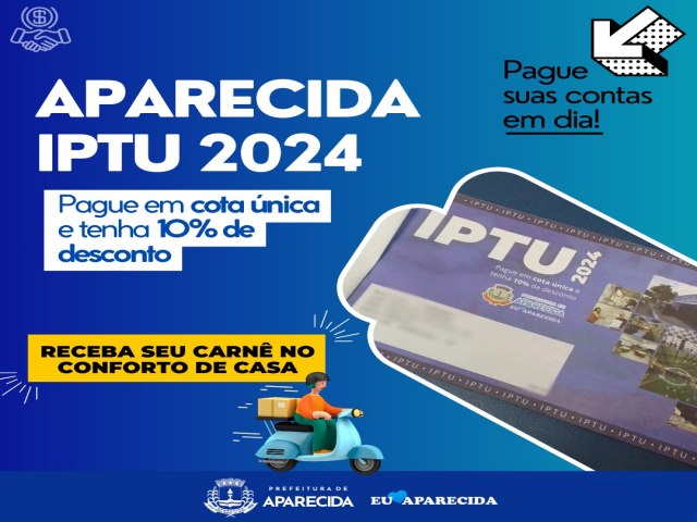 Aparecida inicia a entrega dos carns do IPTU