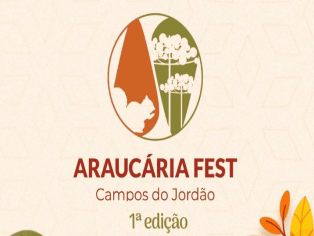 Campos do Jordo ter 1 edio da Araucria Fest em homenagem  rvore smbolo da regio