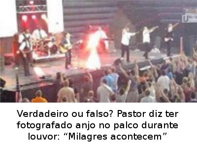 Verdadeiro ou falso? Pastor diz ter fotografado anjo no palco durante louvor: “Milagres acontecem”
